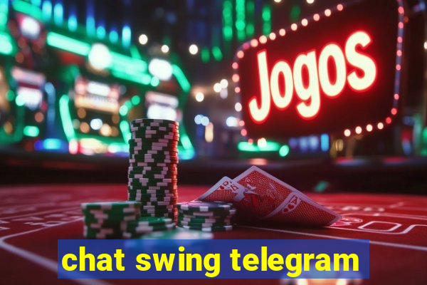 chat swing telegram